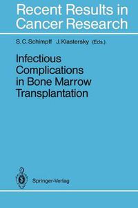 Cover image for Infectious Complications in Bone Marrow Transplantation