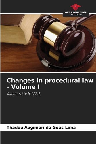 Cover image for Changes in procedural law - Volume I