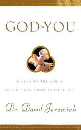 Cover image for God in You: Releasing the Power of the Holy Spirit in your Life