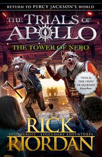 Cover image for The Tower of Nero (The Trials of Apollo Book 5)