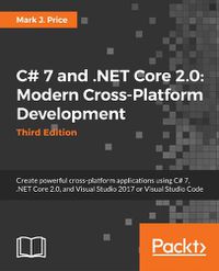 Cover image for C# 7.1 and .NET Core 2.0 - Modern Cross-Platform Development - Third Edition