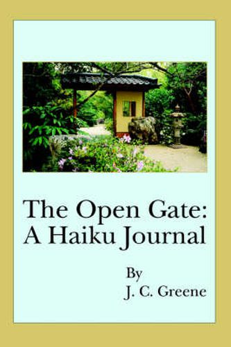 Cover image for The Open Gate: A Haiku Journal