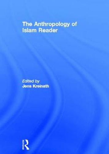 Cover image for The Anthropology of Islam Reader