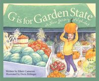 Cover image for G Is for Garden State: A New Jersey Alphabet