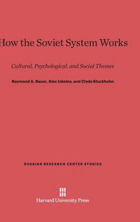 Cover image for How the Soviet System Works