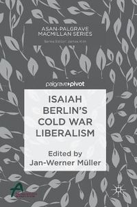 Cover image for Isaiah Berlin's Cold War Liberalism
