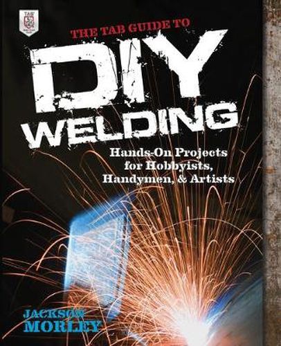 Cover image for The TAB Guide to DIY Welding