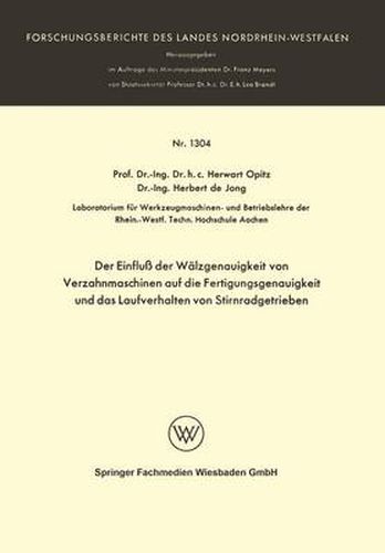 Cover image for Der Einfluss Der Walzgenauigkeit Von Verzahnmaschinen Auf Die Fertigungsgenauigkeit Und Das Laufverhalten Von Stirnradgetrieben