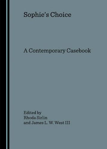 Sophie's Choice: A Contemporary Casebook