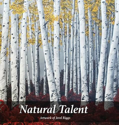 Cover image for Natural Talent: Artwork of Jerel Riggs