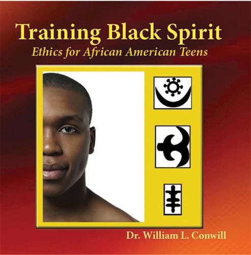 Cover image for Training Black Spirit: Ethics for African American Teens