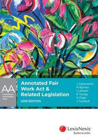 Cover image for Annotated Fair Work Act and Related Legislation 2016 Edition