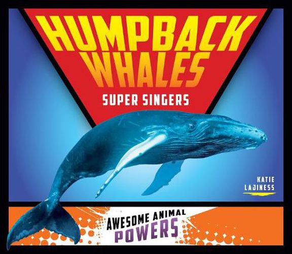 Humpback Whales: Super Singers