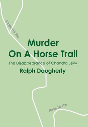 Cover image for Murder On A Horse Trail: The Disappearance of Chandra Levy