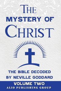 Cover image for The Mystery of Christ the Bible Decoded by Neville Goddard