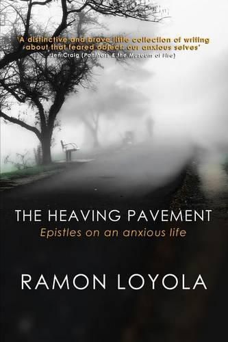 Cover image for The Heaving Pavement: Epistles on an anxious life