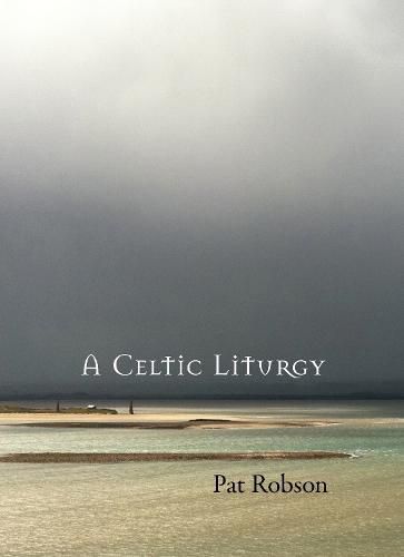 Cover image for A Celtic Liturgy