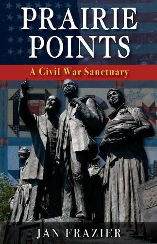 Cover image for Prairie Points: : A Civil War Sanctuary