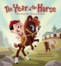 Cover image for The Year of the Horse: Tales from the Chinese Zodiac