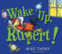 Cover image for Wake Up, Rupert!