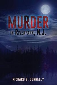 Cover image for Murder in Riverpark, N. J.