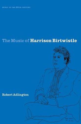 Cover image for The Music of Harrison Birtwistle