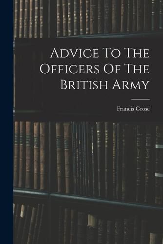 Cover image for Advice To The Officers Of The British Army