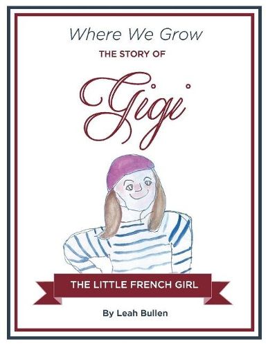 Cover image for The Story of Gigi a Little French Girl