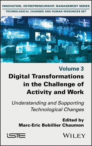 Cover image for Digital Transformations in the Challenge of Activity and Work - Understanding and Supporting Technological Changes