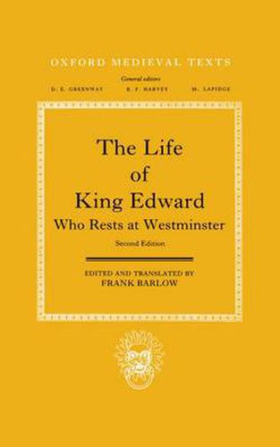 Cover image for The Life of King Edward who rests at Westminster: Attributed to a Monk of Saint-Bertin