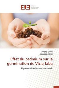 Cover image for Effet Du Cadmium Sur La Germination de Vicia Faba