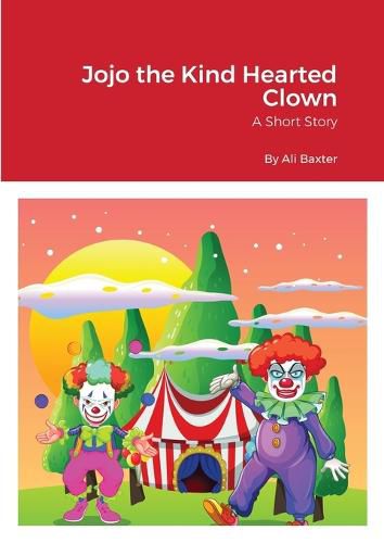 Cover image for Jojo the Kind Hearted Clown