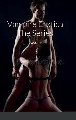 Cover image for Vampire Erotica The Series