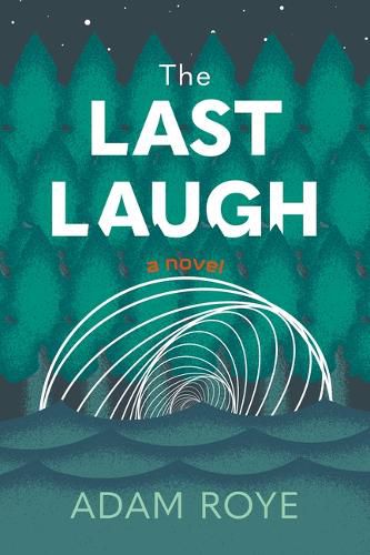 The Last Laugh: A Novel