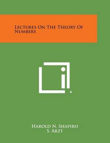 Cover image for Lectures on the Theory of Numbers