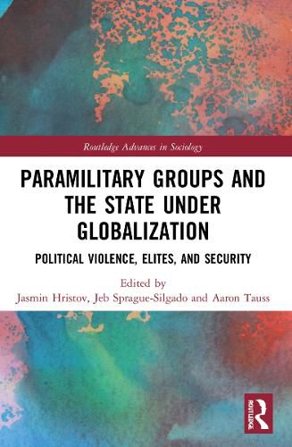 Cover image for Paramilitary Groups and the State under Globalization