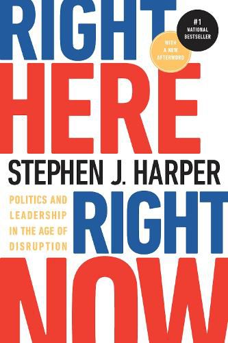 Cover image for Right Here, Right Now: Politics and Leadership in the Age of Disruption