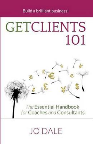 Cover image for Get Clients 101: The Essential Handbook for Coaches and Consultants