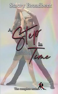 Cover image for A Step in Time: the complete series