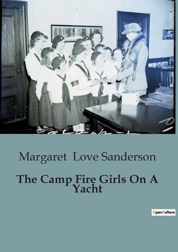 Cover image for The Camp Fire Girls On A Yacht