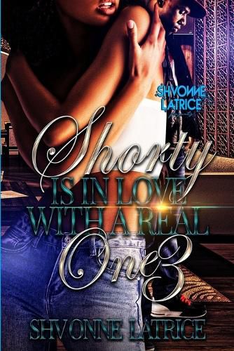 Cover image for Shorty Is In Love with a Real One 3