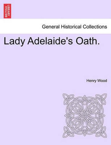 Cover image for Lady Adelaide's Oath.