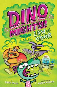 Cover image for Law and Odor: Dinosaur Graphic Novel