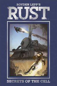 Cover image for Rust Vol. 2: Secrets of the Cell