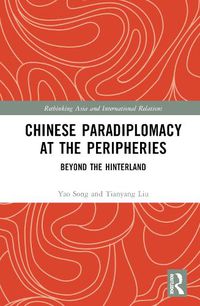 Cover image for Chinese Paradiplomacy at the Peripheries