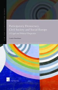 Cover image for Participatory Democracy, Civil Society and Social Europe: A Legal and Political Perspective