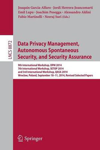 Cover image for Data Privacy Management, Autonomous Spontaneous Security, and Security Assurance