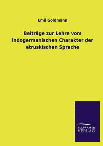 Cover image for Beitrage Zur Lehre Vom Indogermanischen Charakter Der Etruskischen Sprache