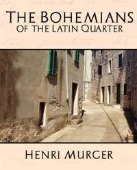 Cover image for The Bohemians of the Latin Quarter