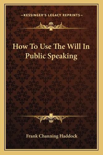 Cover image for How to Use the Will in Public Speaking